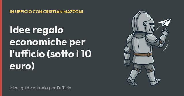 Idee regalo economiche per l'ufficio (sotto i 10 euro)