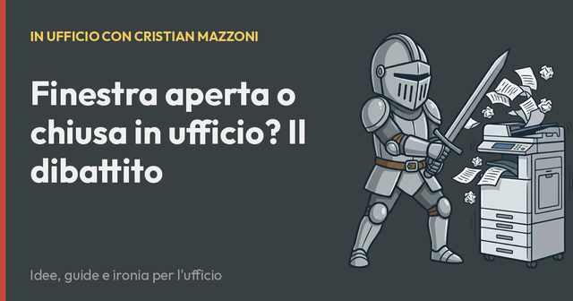 Finestra aperta o chiusa in ufficio? Il dibattito