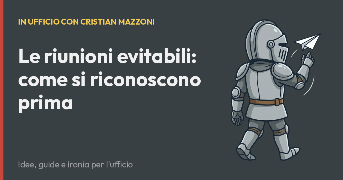 Le riunioni evitabili: come si riconoscono prima