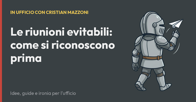 Le riunioni evitabili: come si riconoscono prima
