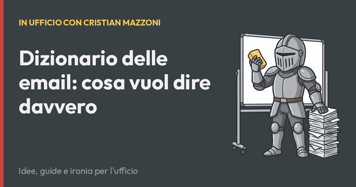 Dizionario delle email: cosa vuol dire davvero