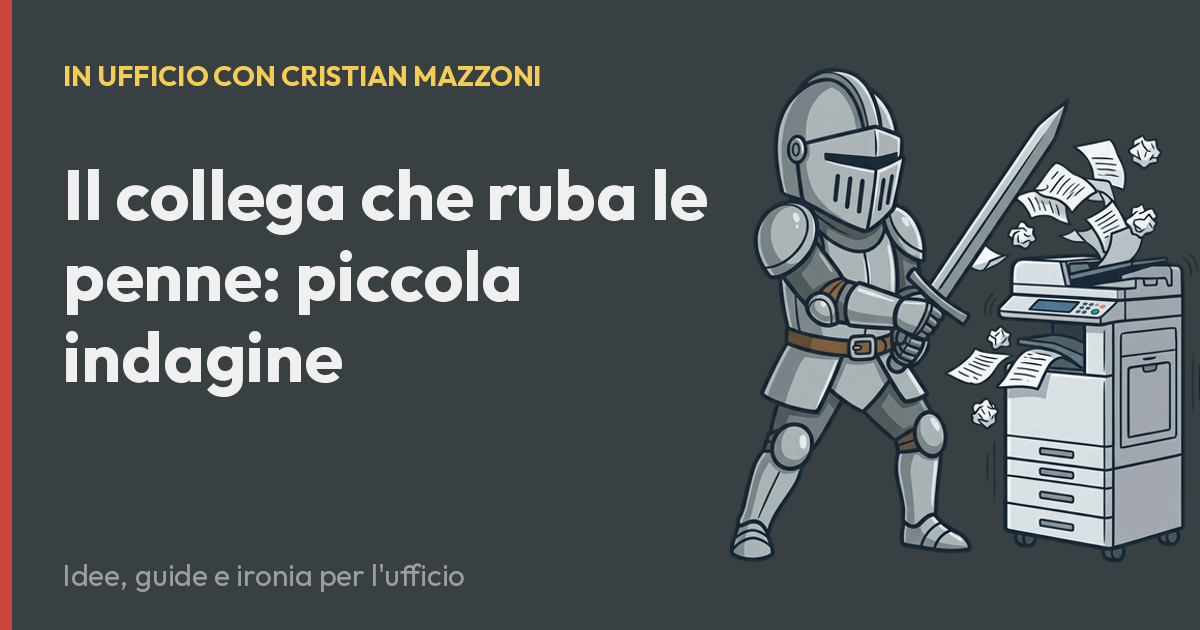 Il collega che ruba le penne: piccola indagine
