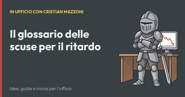 Il glossario delle scuse per il ritardo