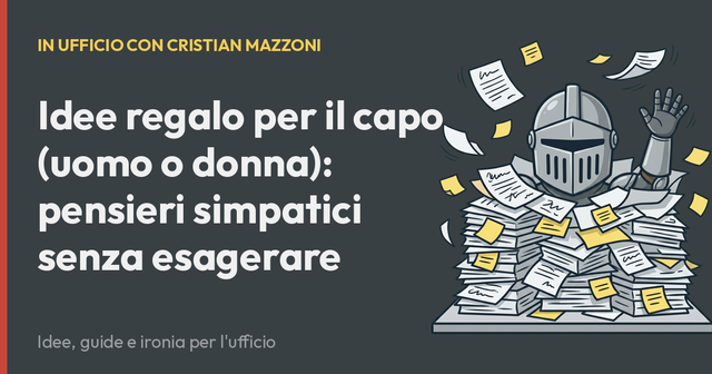 Idee regalo per il capo (uomo o donna): pensieri simpatici senza esagerare