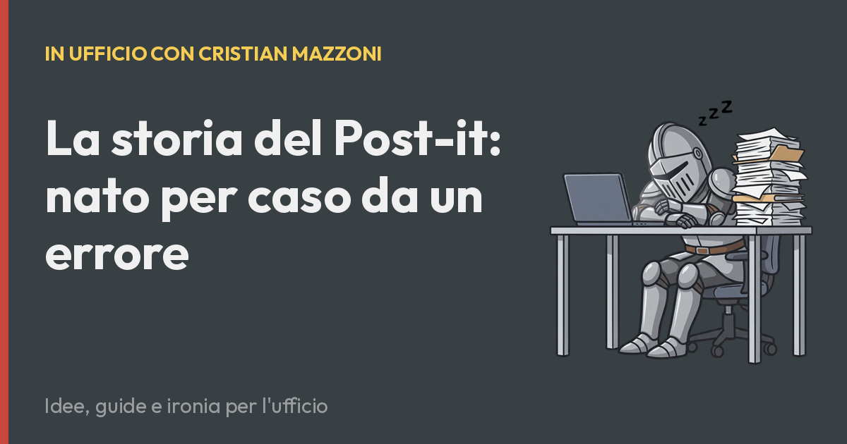 La storia del Post-it: nato per caso da un errore