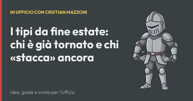 I tipi da fine estate: chi è già tornato e chi «stacca» ancora