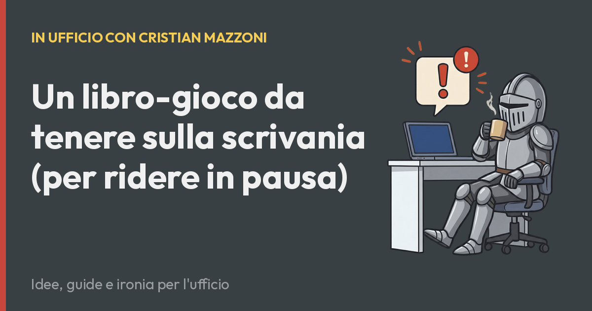 Un libro-gioco da tenere sulla scrivania (per ridere in pausa)