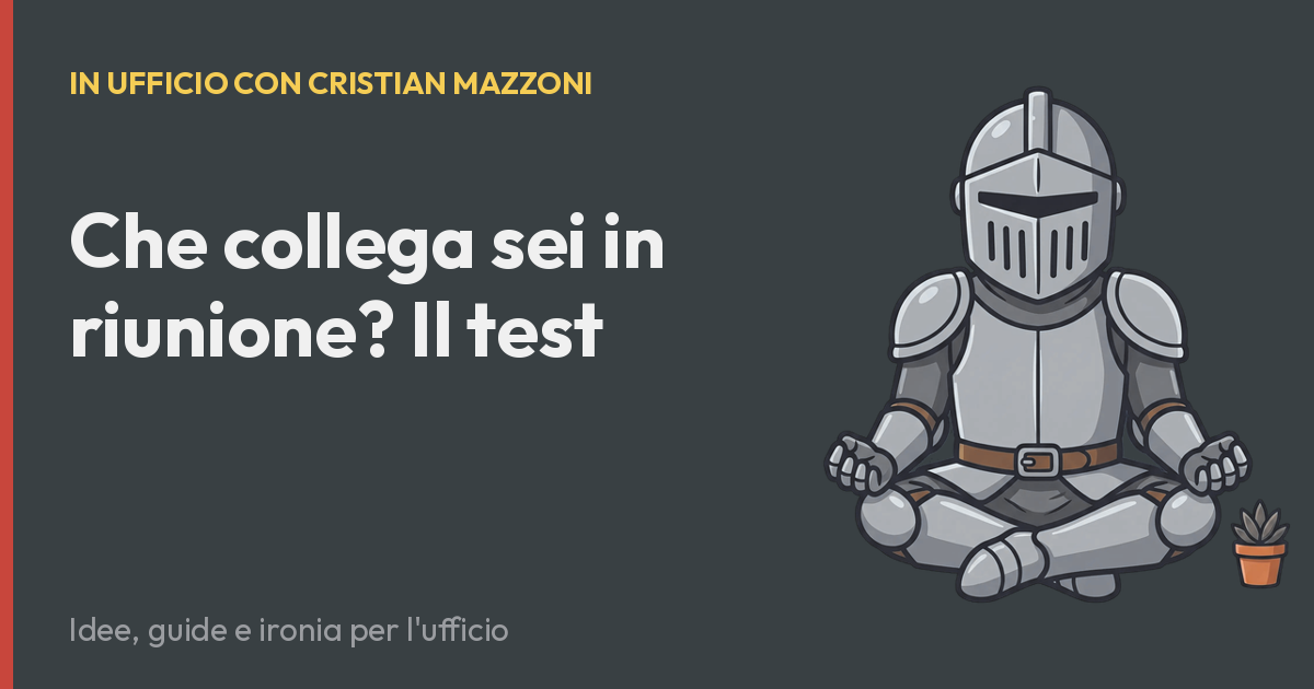 Che collega sei in riunione? Il test