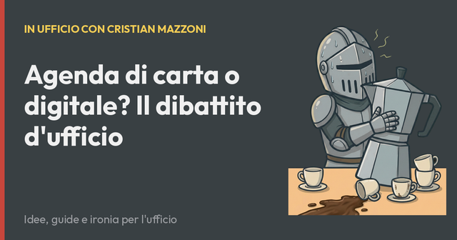 Agenda di carta o digitale? Il dibattito d'ufficio