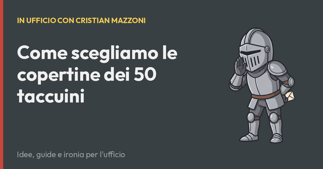 Come scegliamo le copertine dei 50 taccuini