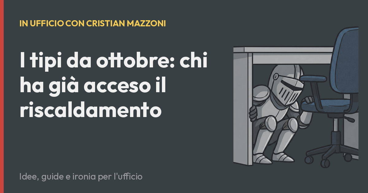 I tipi da ottobre: chi ha già acceso il riscaldamento